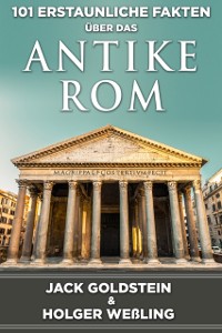 Cover 101 Erstaunliche Fakten ueber das antike Rom
