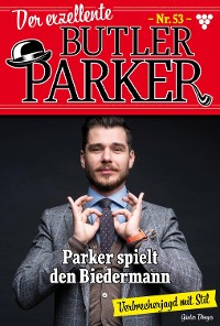 Cover Der exzellente Butler Parker 53 – Kriminalroman