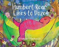 Cover Humbert Bear Likes to Doze