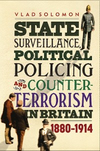 Cover State Surveillance, Political Policing and Counter-Terrorism in Britain