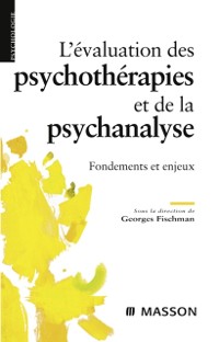 Cover L''évaluation des psychothérapies et de la psychanalyse