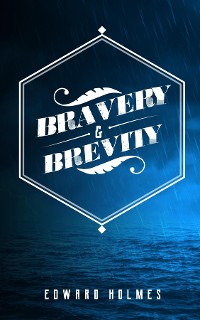 Cover Bravery & Brevity