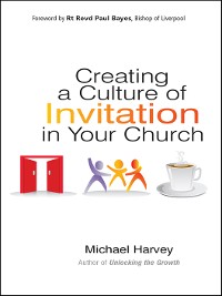 Cover Creating a Culture of Invitation in Your Church