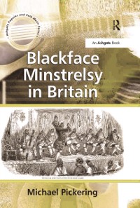 Cover Blackface Minstrelsy in Britain
