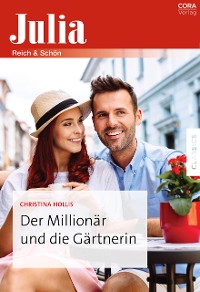 Cover Der Millionär und die Gärtnerin