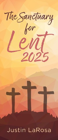 Cover The Sanctuary for Lent 2025