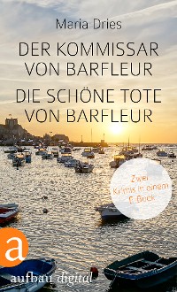 Cover Der Kommissar von Barfleur & Die schöne Tote von Barfleur