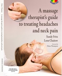 Cover Massage Therapist's Guide to Treating Headaches and Neck Pain E-Book