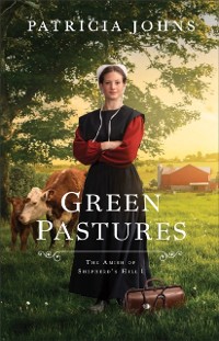 Cover Green Pastures (The Amish of Shepherd's Hill Book #1)