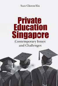 Cover PRIVATE EDUCATION IN SINGAPORE