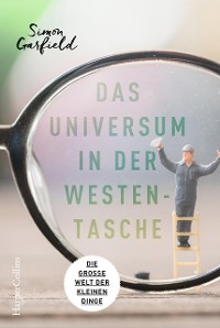 Cover Das Universum in der Westentasche – Die große Welt der kleinen Dinge