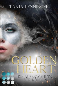 Cover Golden Heart 2: Die Auserwählte der Königin