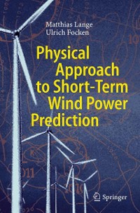 Cover Physical Approach to Short-Term Wind Power Prediction