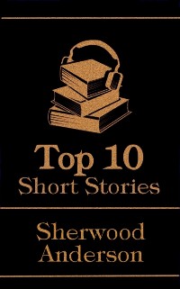 Cover Top 10 Short Stories - Sherwood Anderson