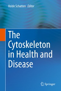 Cover The Cytoskeleton in Health and Disease