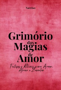 Cover Grimório Das Magias De Amor