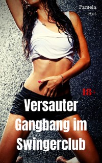 Cover Versauter Gangbang im Swingerclub