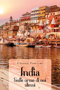 Cover India - Sulle orme di noi stessi