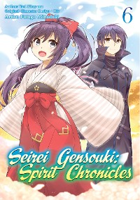 Cover Seirei Gensouki: Spirit Chronicles (Manga) Volume 6