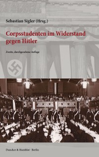 Cover Corpsstudenten im Widerstand gegen Hitler.