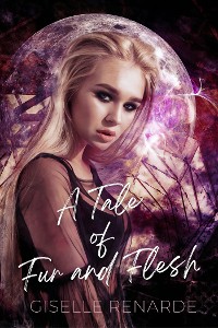 Cover A Tale of Fur and Flesh