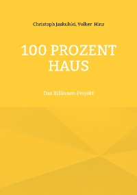 Cover 100 Prozent Haus