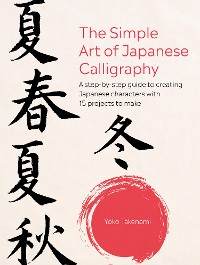 Cover The Simple Art of Japanese Calligraphy