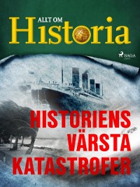 Cover Historiens värsta katastrofer
