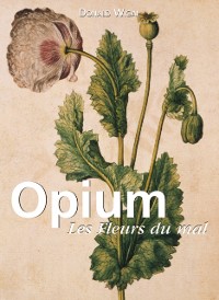 Cover Opium. Les Fleurs du mal