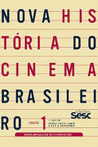 Cover Nova história do cinema brasileiro - volume 1 (edição ampliada)