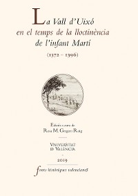 Cover La Vall d'Uixó en el temps de la lloctinència de l'infant Martí