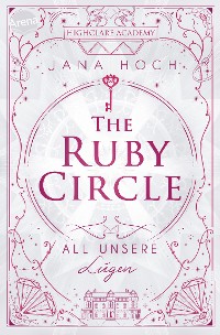 Cover The Ruby Circle (2). All unsere Lügen