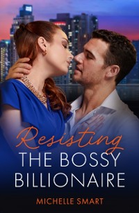 Cover Resisting The Bossy Billionaire