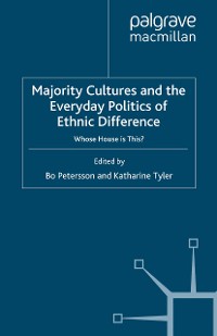 Cover Majority Cultures and the Everyday Politics of Ethnic Difference