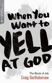 Cover When You Want to Yell at God