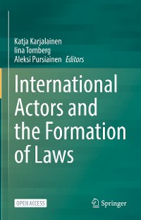 Cover International Actors and the Formation of Laws