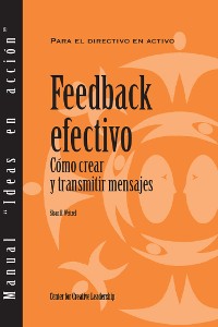 Cover Feedback That Works: How to Build and Deliver Your Message (Spanish for Spain)
