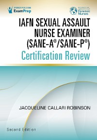 Cover IAFN Sexual Assault Nurse Examiner (SANE-A®/SANE-P®) Certification Review