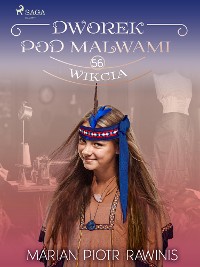 Cover Dworek pod Malwami 56 - Wikcia