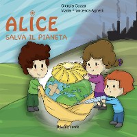 Cover Alice salva il pianeta