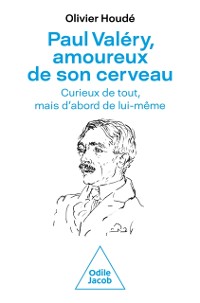 Cover Paul Valéry, amoureux de son cerveau