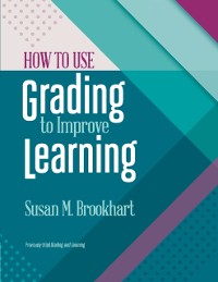 Cover How to Use Grading to Improve Learning