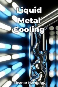 Cover Liquid Metal Cooling