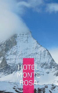 Cover Hotel Monte Rosa