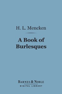Cover A Book of Burlesques (Barnes & Noble Digital Library)