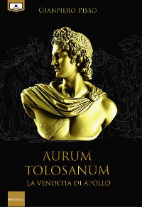 Cover Aurum Tolosanum - La vendetta di Apollo