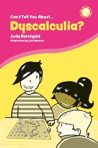 Cover Can I Tell You About Dyscalculia?