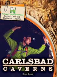 Cover Natural Laboratories: Scientists in National Parks Carlsbad Caverns