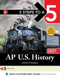 Cover 5 Steps to a 5: AP U.S. History 2021