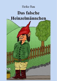 Cover Das falsche Heinzelmännchen